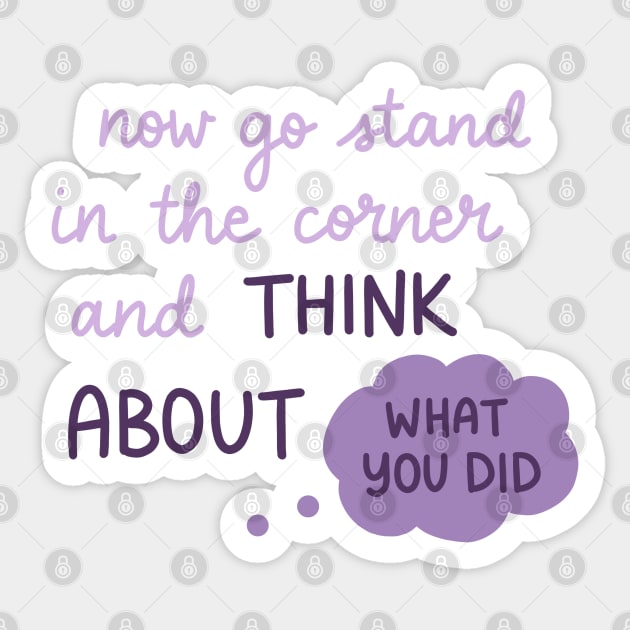 Think About What You Did Sticker by Sofia Kaitlyn Company